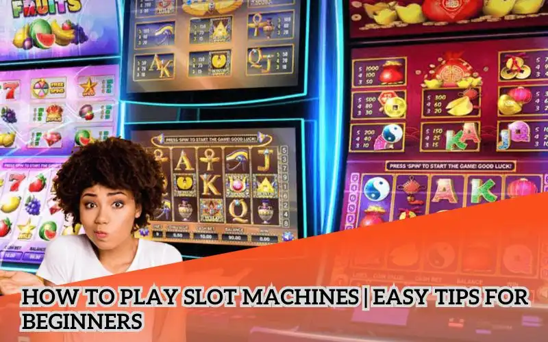 How-to-Play-Slot-Machines